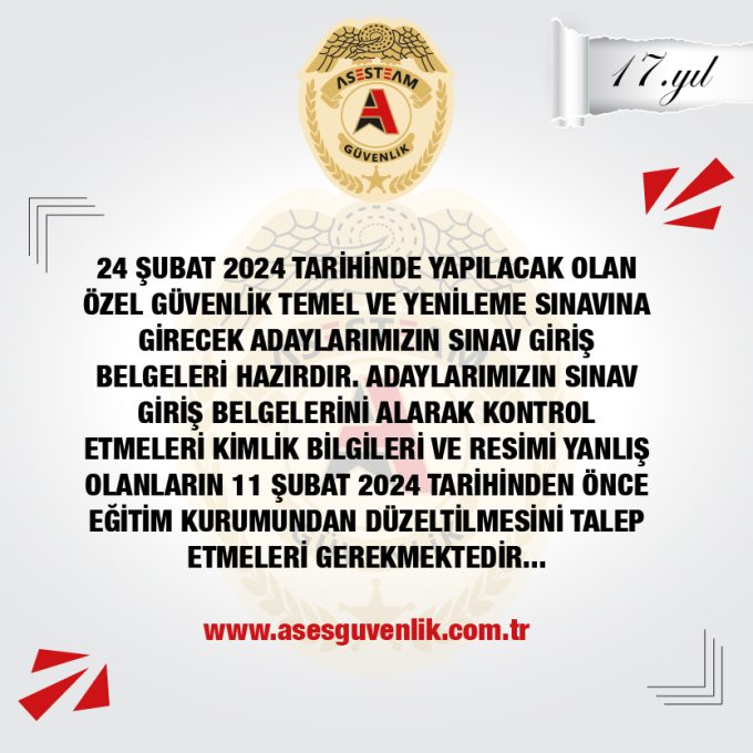 24 Şubat 2024 Tarihinde Yapılacak Olan Özel Güvenlik Temel ve Yenileme Sınavına Hakkında 24 Şubat 2024 Tarihinde Yapılacak Olan Özel Güvenlik Temel ve Yenileme Sınavına Hakkında